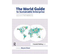 The World Guide to Sustainable Enterprise : Volume 4: the Americas