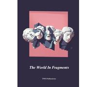 The World In Fragments