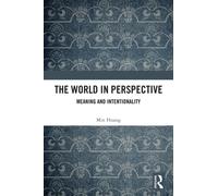 The World in Perspective : Meaning and Intentionality