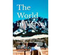 The World in Verse: Traveling the World Through Photography and Poetry