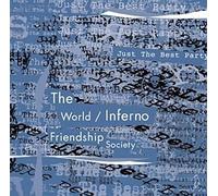 The World/Inferno Friendship Society - Just The Best Party