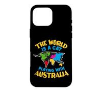The World Is A Cat Playing With Australia Case for iPhone 16 Pro Max