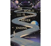 The World is Always Never Ending: A Modern Antidote for the Worried Well-Informed and Terminally Online (The Resilience Compass)