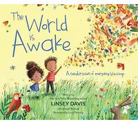 The World Is Awake: A celebration of everyday blessings
