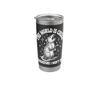 The World is Cruel Therefore I Won't Be Stainless Steel Insulated Tumbler