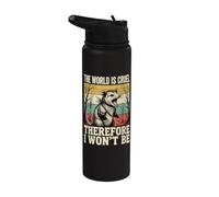 The World is Cruel Therefore I Won't Be Stainless Steel Insulated Water Bottle
