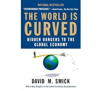 The World Is Curved: Hidden Dangers to the Global Economy