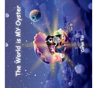 The World is MY Oyster: My Oyster and ITS World