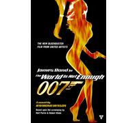 The World Is Not Enough: A Novel