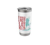 The World is Not Flat Ski It Stainless Steel Insulated Tumbler