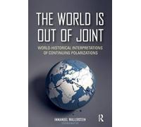 The World is Out of Joint: World-Historical Interpretations of Continuing Polarizations (2016-01-31)