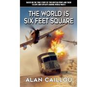 The World is Six Feet Square