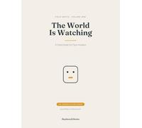 The World Is Watching: A Field Guide for Face Hunters - 45 Observation Missions for Anyone Who Likes Looking Twice