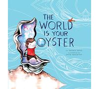 The World Is Your Oyster