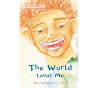 The World Loves Me: Short fairy stories for children with hand-drawn illustrations are based on the principles of German New Medicine (Heilkunde).