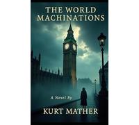 The World Machinations