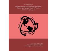 The World Market for Agricultural or Horticultural Appliances for Projecting, Dispersing, or Spraying Liquids or Powders: A 2027 Global Trade Perspective