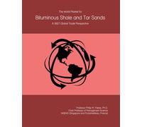 The World Market for Bituminous Shale and Tar Sands: A 2027 Global Trade Perspective