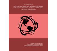 The World Market for Clock Cases and Cases for Clock Mechanisms, Time Registers and/or Recorders, Time Stamps, Time Meters, and Parts Thereof: A 2027 Global Trade Perspective