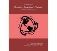 The World Market for Grated or Powdered Cheese: A 2027 Global Trade Perspective