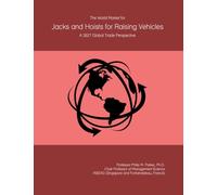 The World Market for Jacks and Hoists for Raising Vehicles: A 2027 Global Trade Perspective