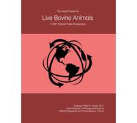 The World Market for Live Bovine Animals: A 2027 Global Trade Perspective