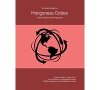 The World Market for Manganese Oxides: A 2027 Global Trade Perspective
