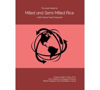 The World Market for Milled and Semi-Milled Rice: A 2027 Global Trade Perspective