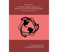 The World Market for Parachutes, Dirigible Parachutes, and Rotochutes, and Their Parts and Accessories: A 2026 Global Trade Perspective