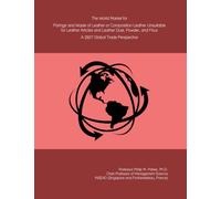 The World Market for Parings and Waste of Leather or Composition Leather Unsuitable for Leather Articles and Leather Dust, Powder, and Flour: A 2027 Global Trade Perspective
