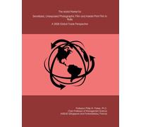 The World Market for Sensitized, Unexposed Photographic Film and Instant Print Film in Rolls: A 2026 Global Trade Perspective