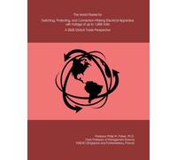 The World Market for Switching, Protecting, and Connection-Making Electrical Apparatus with Voltage of up to 1,000 Volts: A 2026 Global Trade Perspective