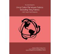 The World Market for Uncut Cotton Pile Woven Fabrics Excluding Terry Fabrics: A 2027 Global Trade Perspective