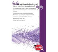 The World Needs Dialogue! Seven: Your Team Needs Dialogue! (7)