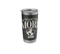 The World Needs More Action Motivational Inspirational Stainless Steel Insulated Tumbler