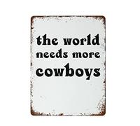 The World Needs More Cowboys Wall Art Western Boho Tin Sign Decor Cowboy Quote Print Western Wall Art Country Music Print Vintage Tin Sign Vintage Signs Garage Decor 8"x12"