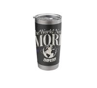 The World Needs More Empathy Stainless Steel Insulated Tumbler