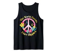 The World Needs More Hippies Flower Power Hippie Quote Peace Tank Top