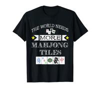 The World Needs More Mahjong Tiles Mah Jong Game Set Card T-Shirt