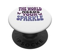 The World Needs Your Sparkle Butterfly Motivation PopSockets Adhesive PopGrip