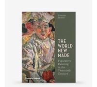 The World New Made: Figurative Painting in the Twentieth Century : Book by Timothy Hyman