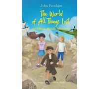 The world of all things lost: 1 (An Ellham Woods Adventure)