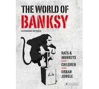 The World of Banksy
