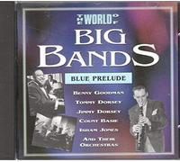THE WORLD OF BIG BANDS-CD-BLUE PRELUDE
