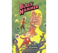 The World of Black Hammer Library Edition Volume 6