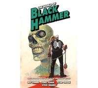 The World of Black Hammer Omnibus Vol. 4 – Skulldigger and Skeleton Boy and the Unbelievable Unteens