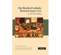 The World of Catholic Renewal, 1540-1770: 30 (New Approaches to European History, Series Number 30)