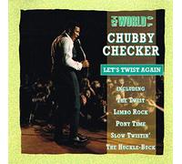 The World of Chubby Checker: Let's Twist Again