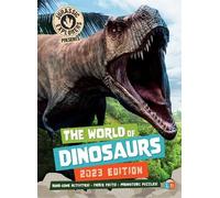The World of Dinosaurs by JurassicExplorers 2023 Edition