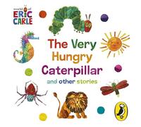 The World of Eric Carle: The Very Hungry Caterpillar and other Stories